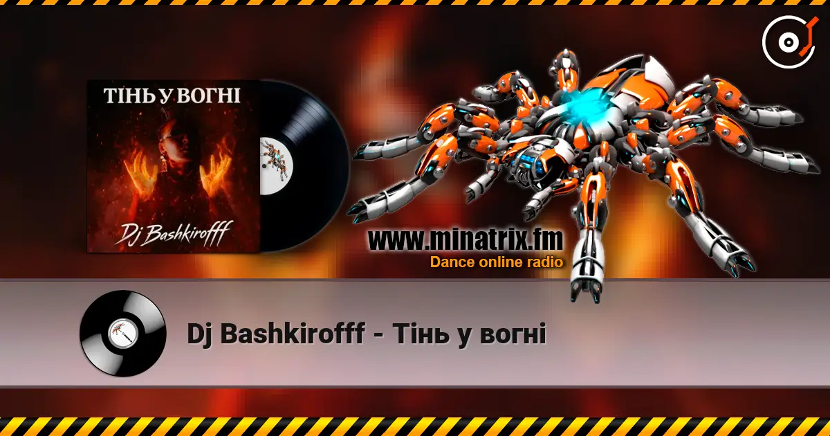 Dj Bashkirofff - Тінь у вогні écouter en ligne en haute qualité | Minatrix.FM