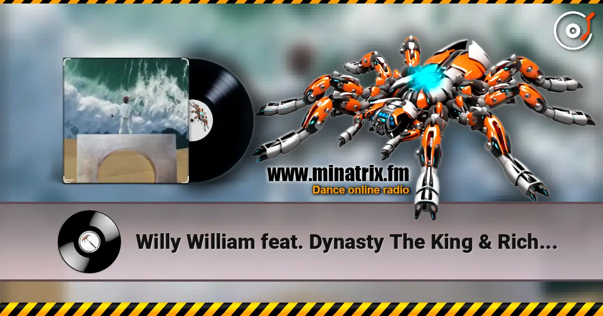 Willy William feat. Dynasty The King & Richie Loop - Good Vibes écouter en ligne en haute qualité | Minatrix.FM