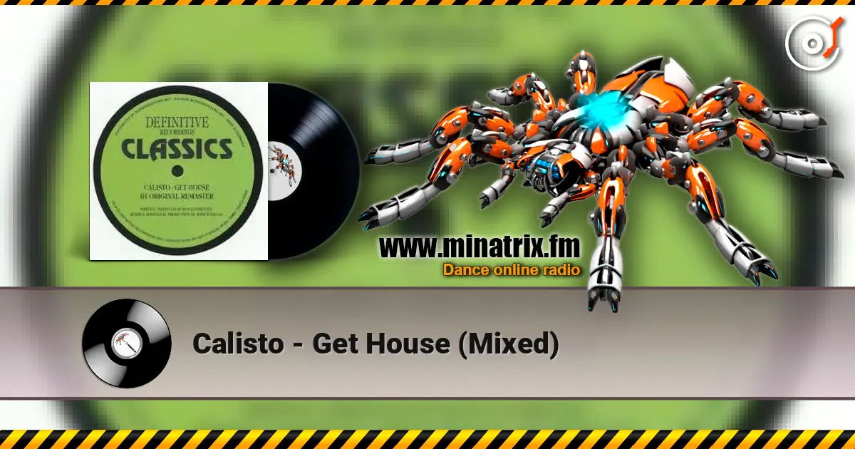 Calisto - Get House (Mixed) écouter en ligne en haute qualité | Minatrix.FM