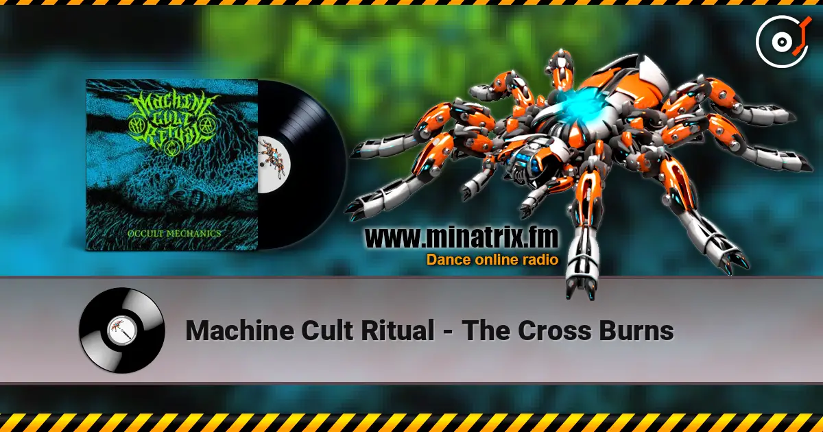 Machine Cult Ritual - The Cross Burns écouter en ligne en haute qualité | Minatrix.FM