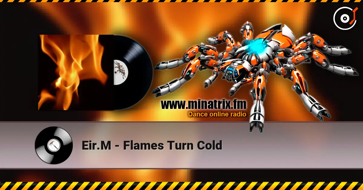 Eir.M - Flames Turn Cold écouter en ligne en haute qualité | Minatrix.FM
