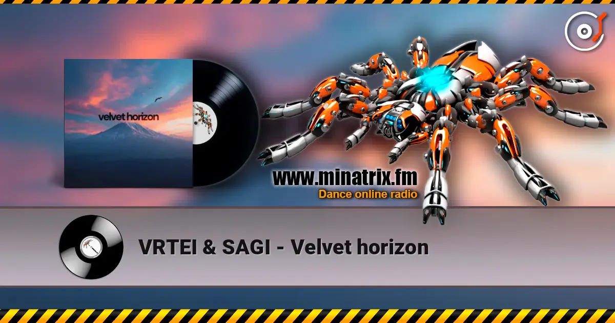 VRTEI & SAGI - Velvet horizon écouter en ligne en haute qualité | Minatrix.FM
