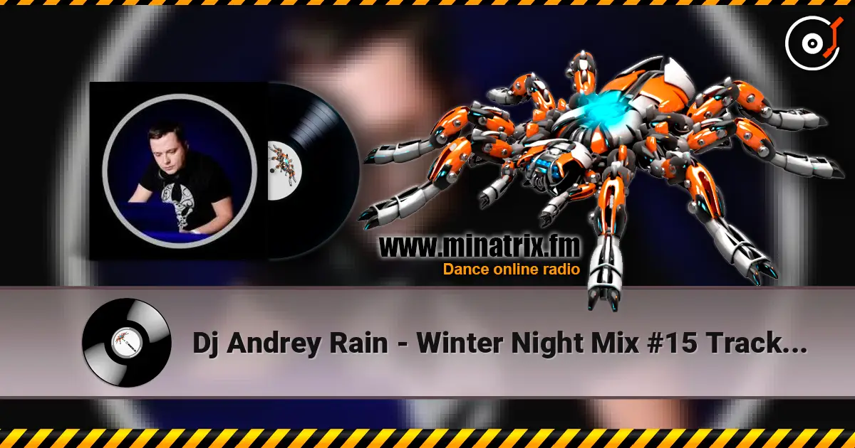 Dj Andrey Rain - Winter Night Mix #15 Track 02 écouter en ligne en haute qualité | Minatrix.FM