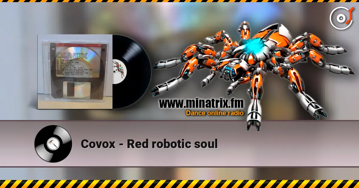 Covox - Red robotic soul écouter en ligne en haute qualité | Minatrix.FM