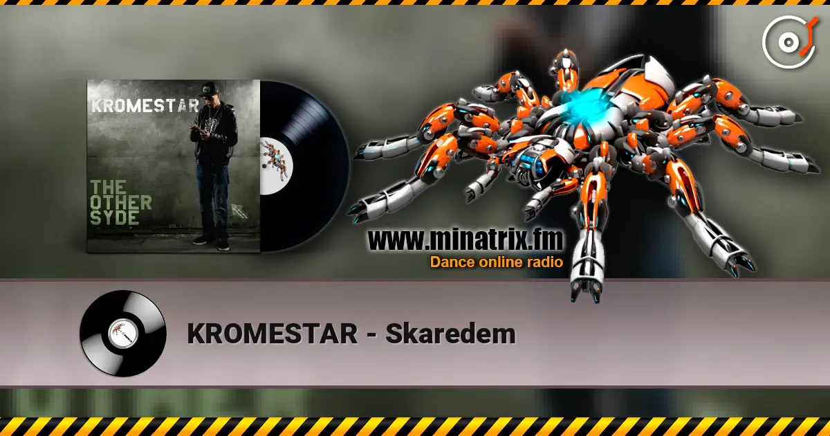 KROMESTAR - Skaredem écouter en ligne en haute qualité | Minatrix.FM