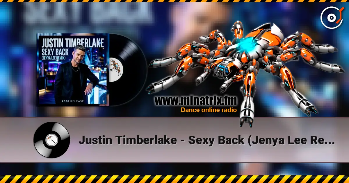 Justin Timberlake - Sexy Back (Jenya Lee Remix) écouter en ligne en haute qualité | Minatrix.FM