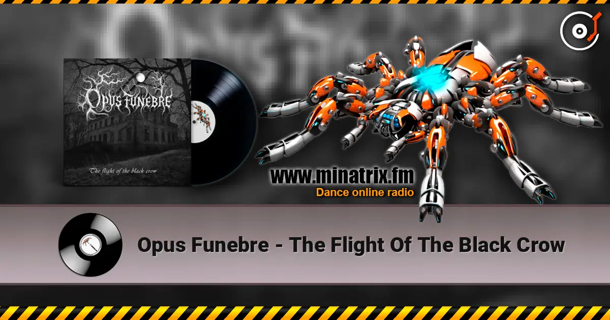 Opus Funebre - The Flight Of The Black Crow écouter en ligne en haute qualité | Minatrix.FM