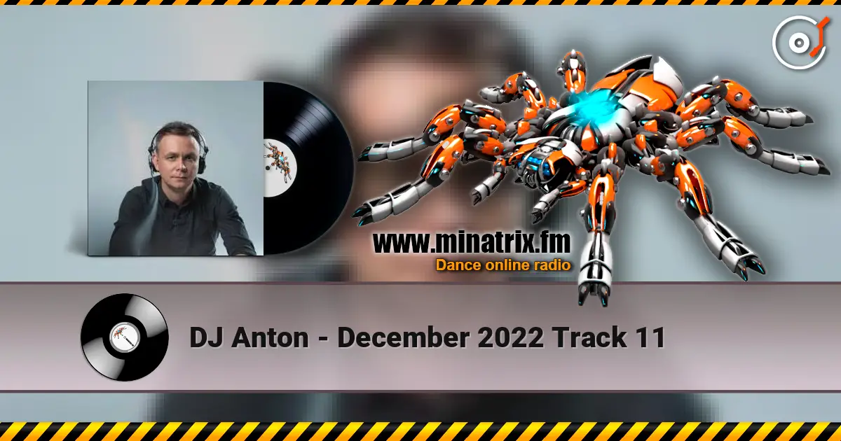 DJ Anton - December 2022 Track 11 écouter en ligne en haute qualité | Minatrix.FM