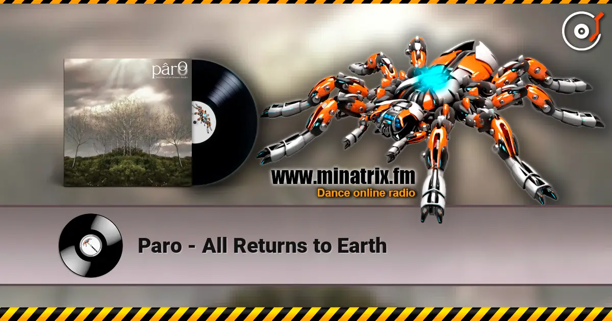 Paro - All Returns to Earth écouter en ligne en haute qualité | Minatrix.FM