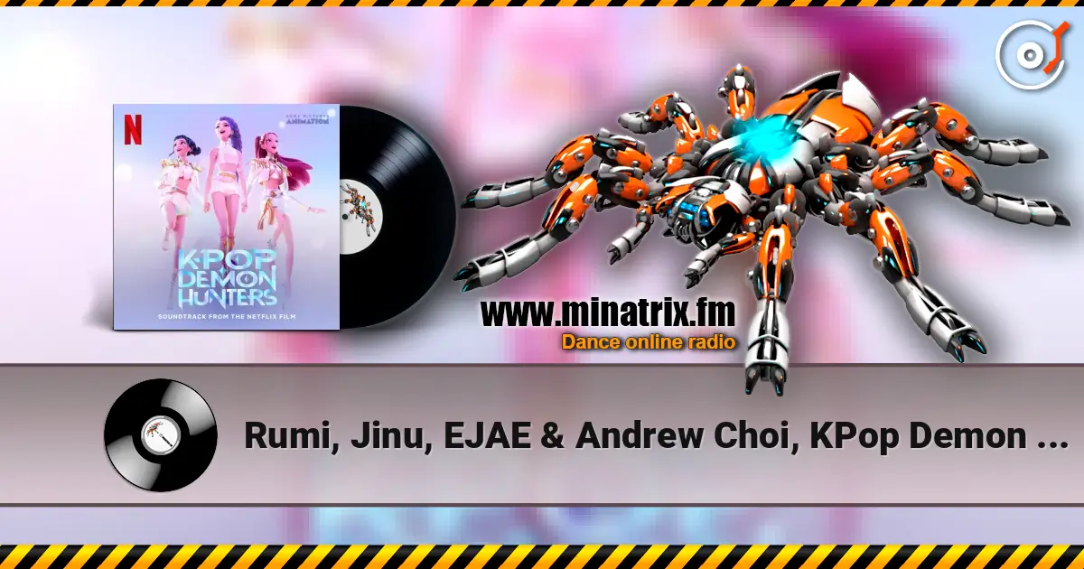 Rumi, Jinu, EJAE & Andrew Choi, KPop Demon Hunters - Free écouter en ligne en haute qualité | Minatrix.FM