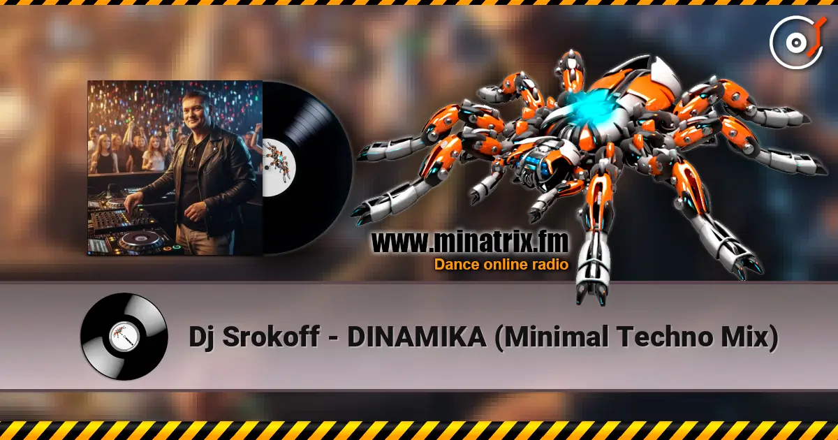 Dj Srokoff - DINAMIKA (Minimal Techno Mix) écouter en ligne en haute qualité | Minatrix.FM