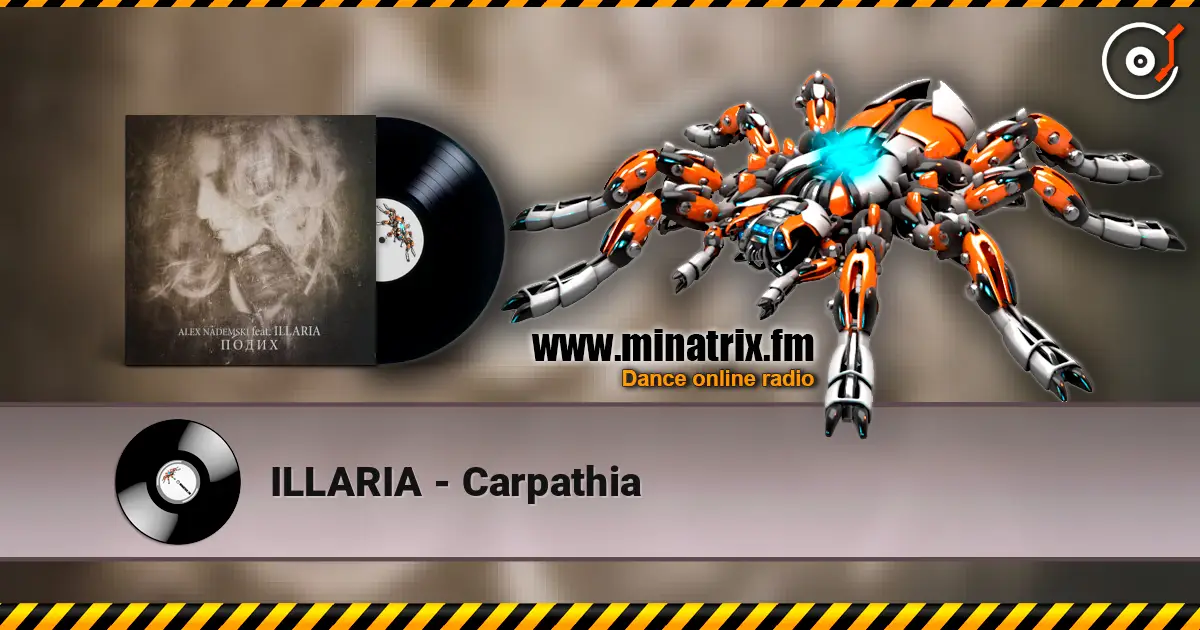 ILLARIA - Carpathia écouter en ligne en haute qualité | Minatrix.FM