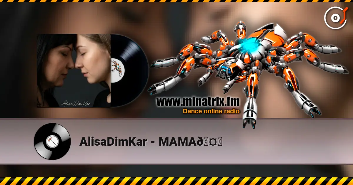AlisaDimKar - МАМА🤍 écouter en ligne en haute qualité | Minatrix.FM