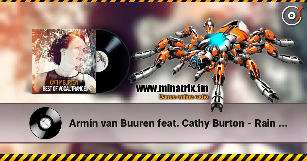 Armin van Buuren feat. Cathy Burton - Rain (Radio Edit) écouter en ligne en haute qualité | Minatrix.FM