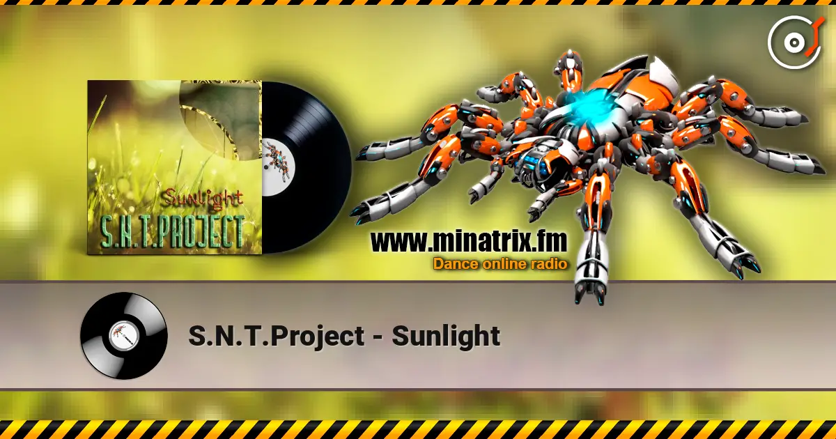 S.N.T.Project - Sunlight écouter en ligne en haute qualité | Minatrix.FM