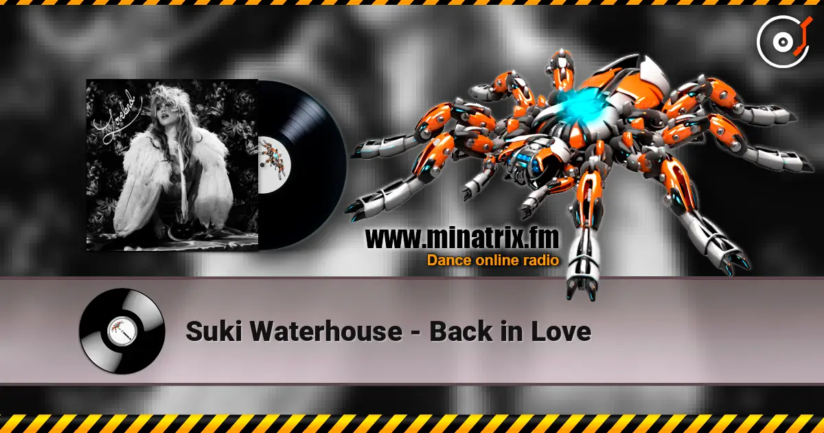 Suki Waterhouse - Back in Love écouter en ligne en haute qualité | Minatrix.FM