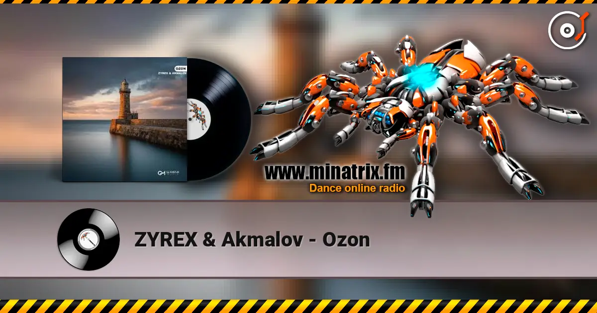 ZYREX & Akmalov - Ozon écouter en ligne en haute qualité | Minatrix.FM