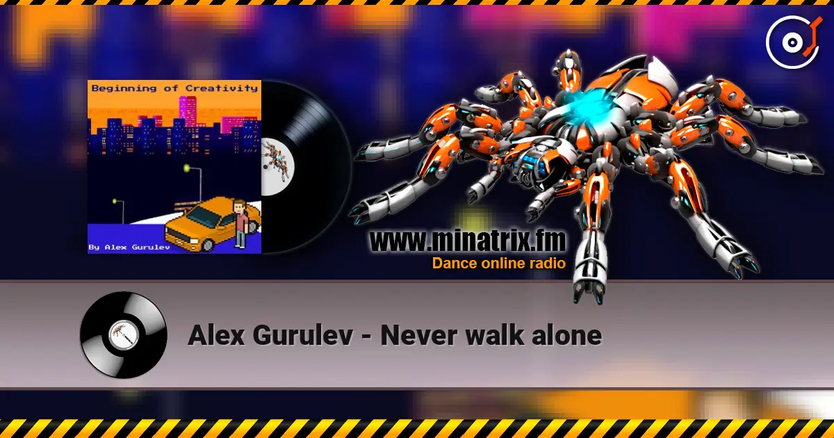 Alex Gurulev - Never walk alone écouter en ligne en haute qualité | Minatrix.FM