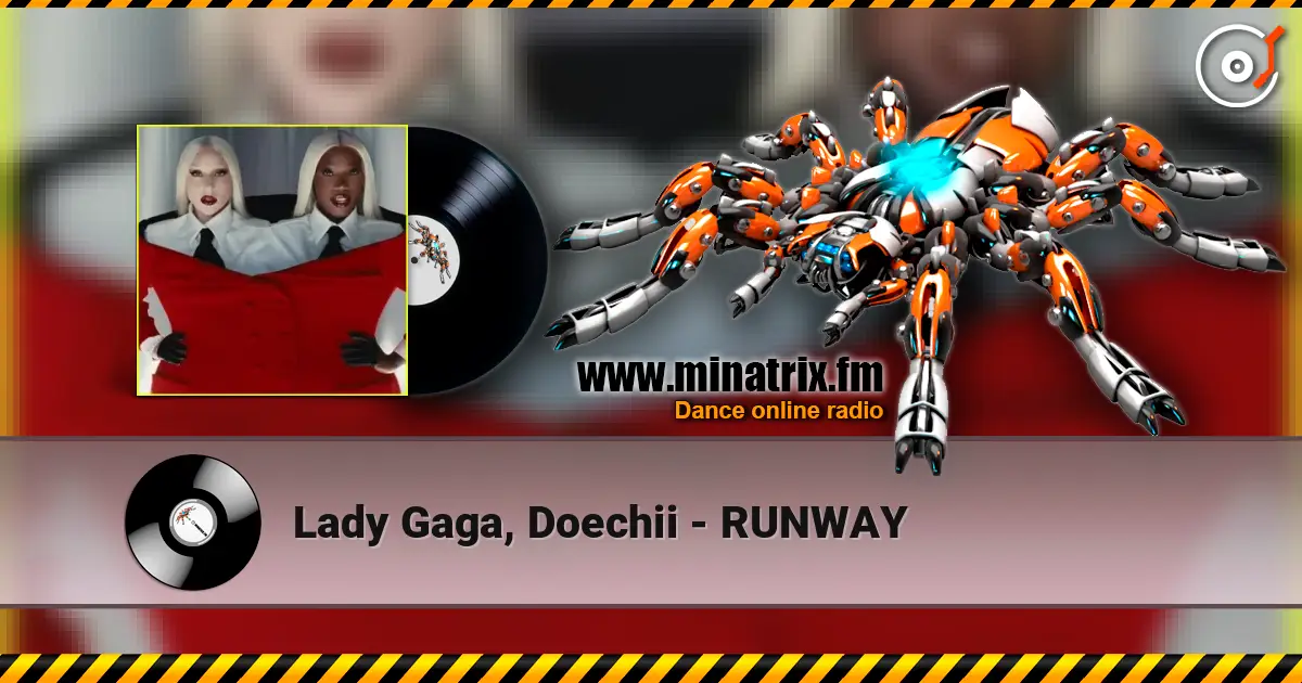 Lady Gaga, Doechii - RUNWAY écouter en ligne en haute qualité | Minatrix.FM
