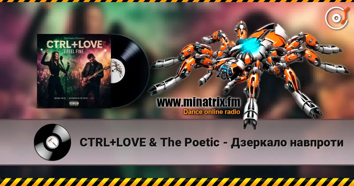 CTRL+LOVE & The Poetic - Дзеркало навпроти écouter en ligne en haute qualité | Minatrix.FM