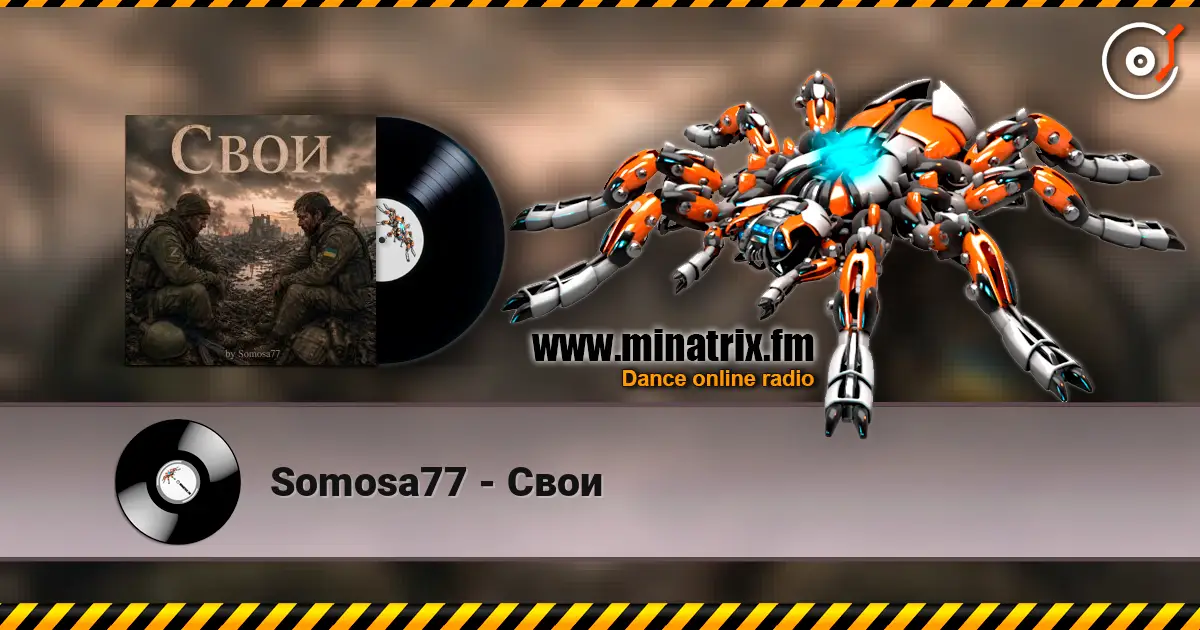 Somosa77 - Свои écouter en ligne en haute qualité | Minatrix.FM