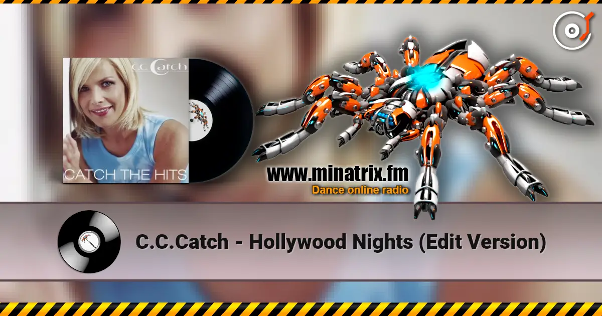 C.C.Catch - Hollywood Nights (Edit Version) écouter en ligne en haute qualité | Minatrix.FM