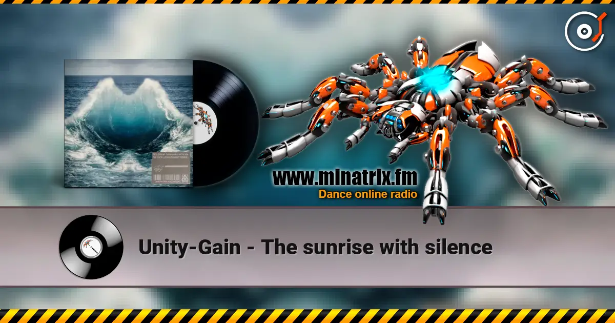 Unity-Gain - The sunrise with silence écouter en ligne en haute qualité | Minatrix.FM