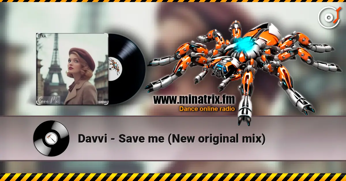 Davvi - Save me (New original mix) écouter en ligne en haute qualité | Minatrix.FM