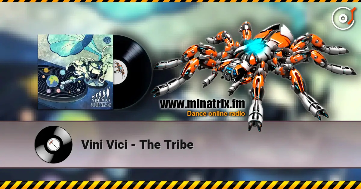 Vini Vici - The Tribe écouter en ligne en haute qualité | Minatrix.FM