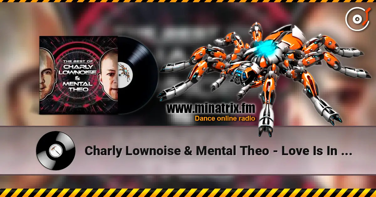Charly Lownoise & Mental Theo - Love Is In The Air écouter en ligne en haute qualité | Minatrix.FM