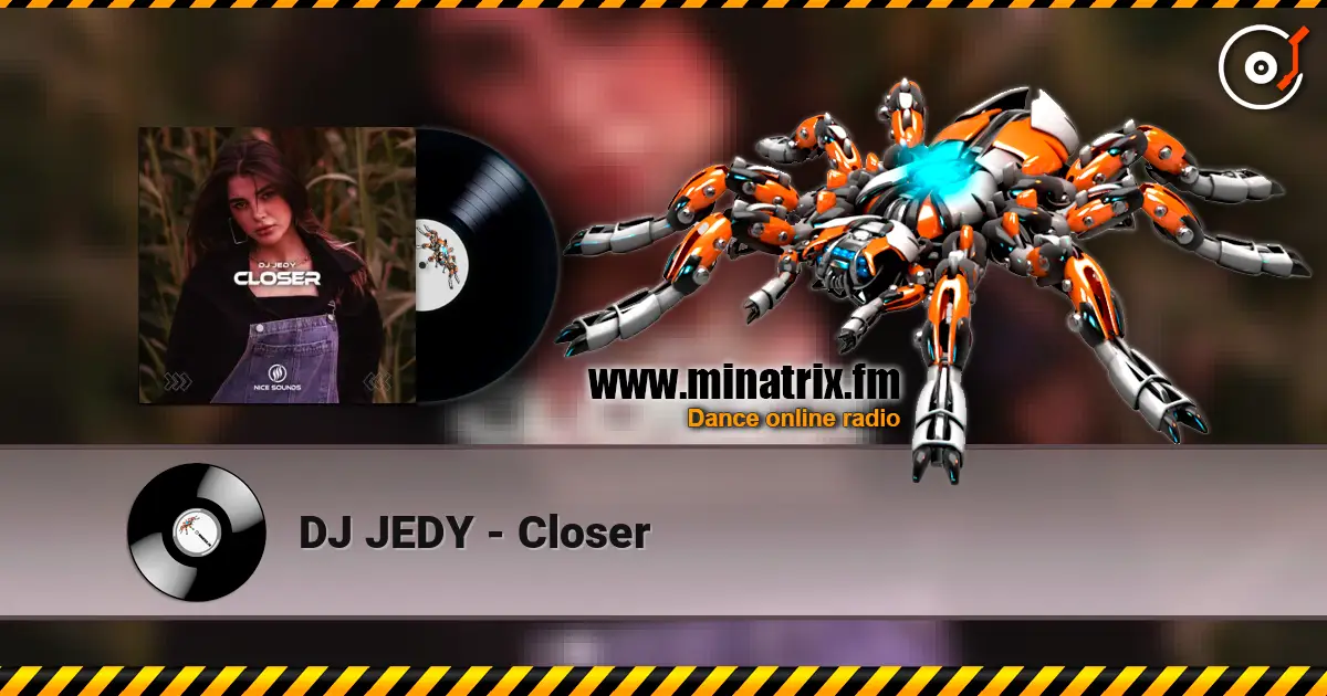 DJ JEDY - Closer écouter en ligne en haute qualité | Minatrix.FM