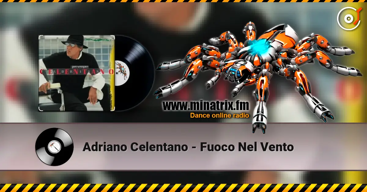 Adriano Celentano - Fuoco Nel Vento écouter en ligne en haute qualité | Minatrix.FM