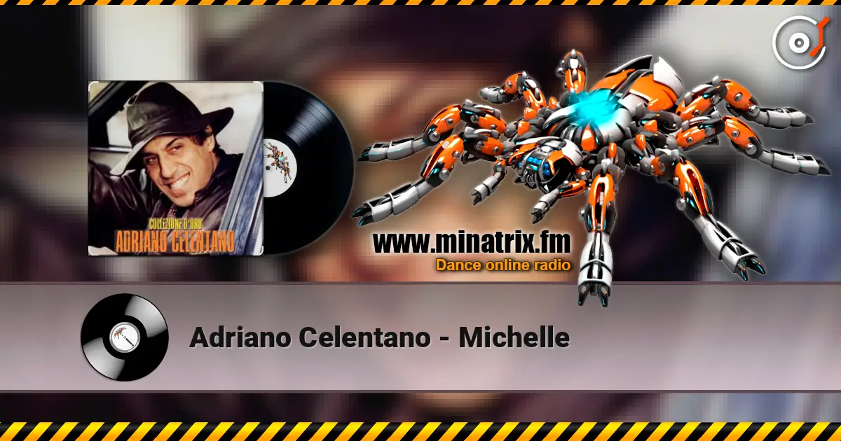Adriano Celentano - Michelle écouter en ligne en haute qualité | Minatrix.FM