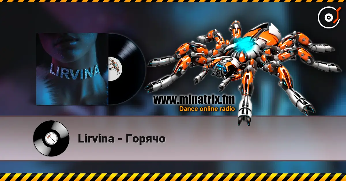 Lirvina - Горячо écouter en ligne en haute qualité | Minatrix.FM