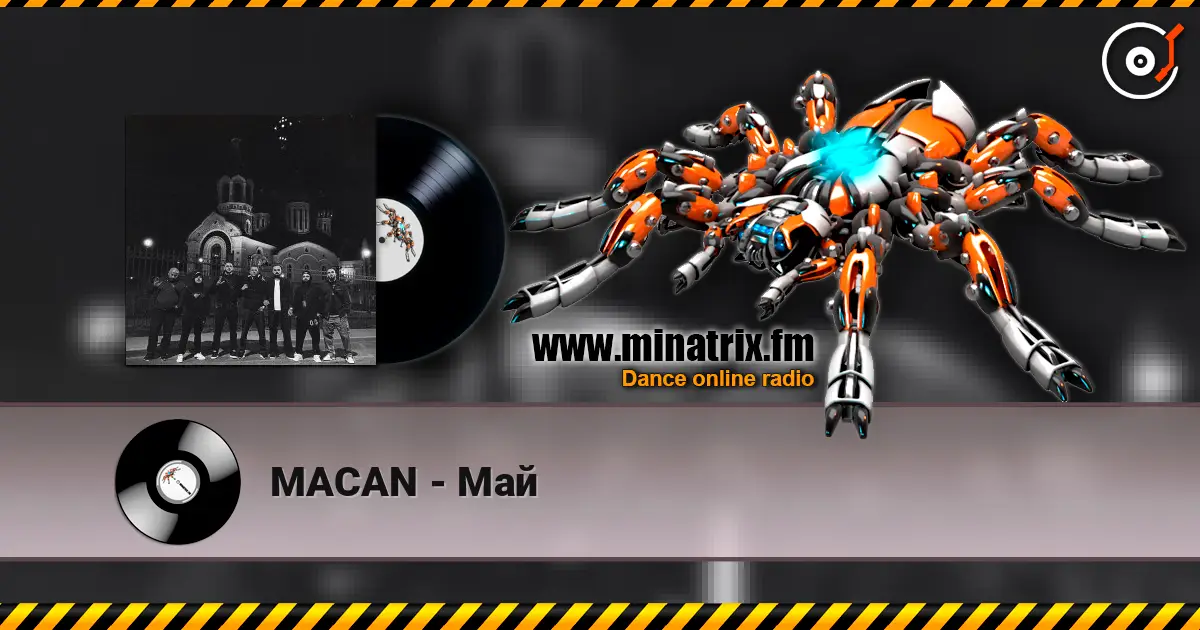 MACAN - Май écouter en ligne en haute qualité | Minatrix.FM
