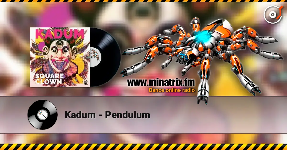 Kadum - Pendulum écouter en ligne en haute qualité | Minatrix.FM