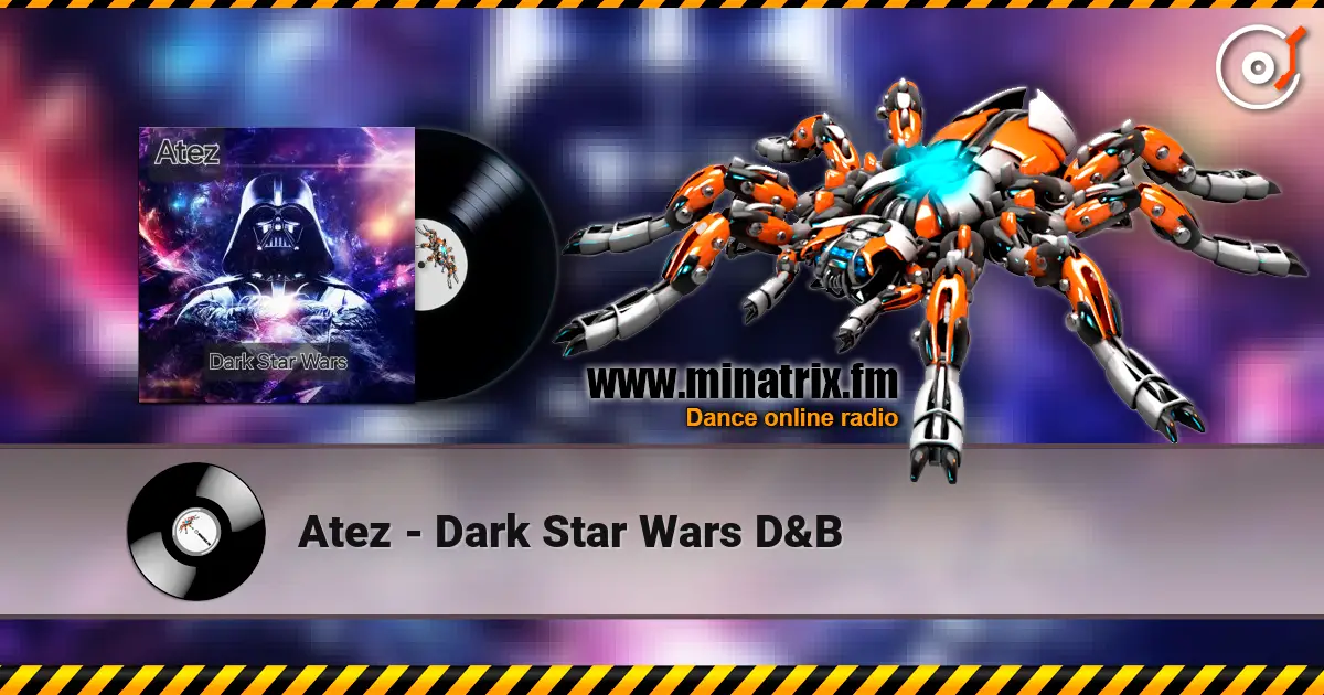 Atez - Dark Star Wars D&B écouter en ligne en haute qualité | Minatrix.FM