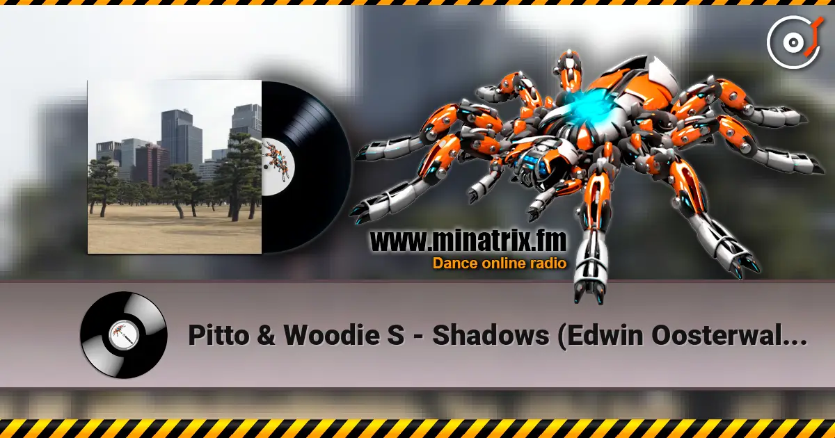 Pitto & Woodie S - Shadows (Edwin Oosterwal Dub) écouter en ligne en haute qualité | Minatrix.FM