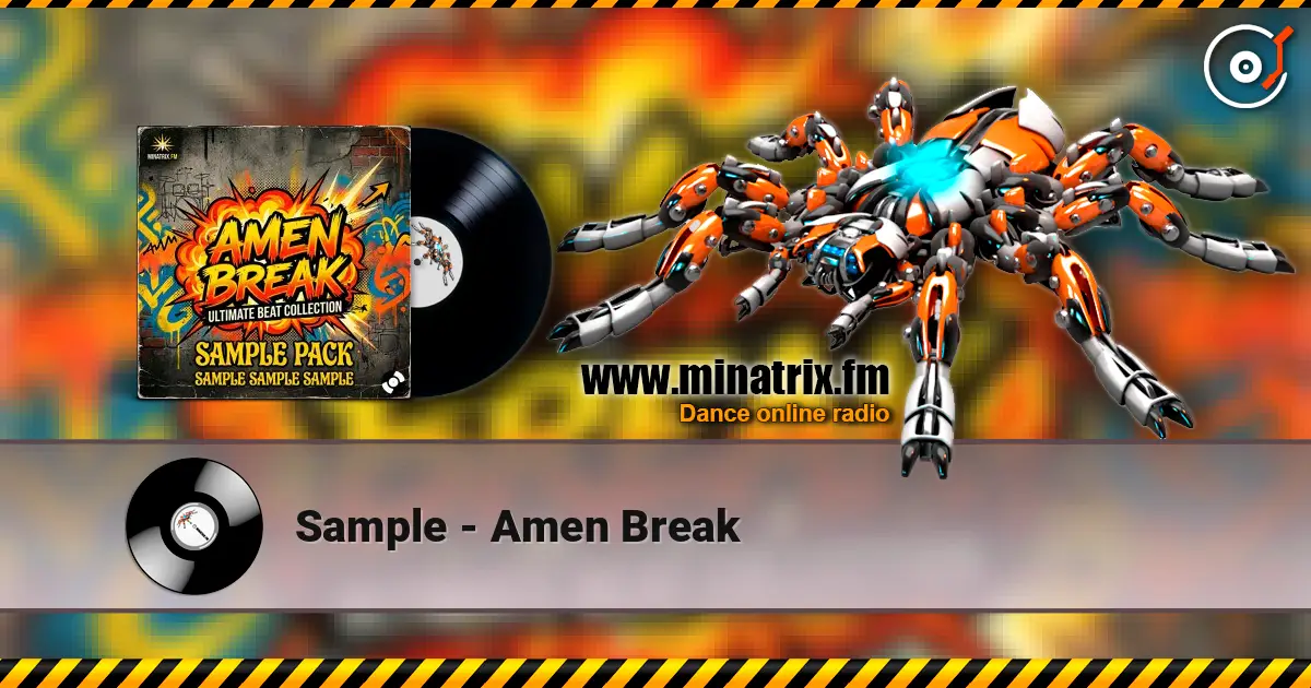 Sample - Amen Break écouter en ligne en haute qualité | Minatrix.FM
