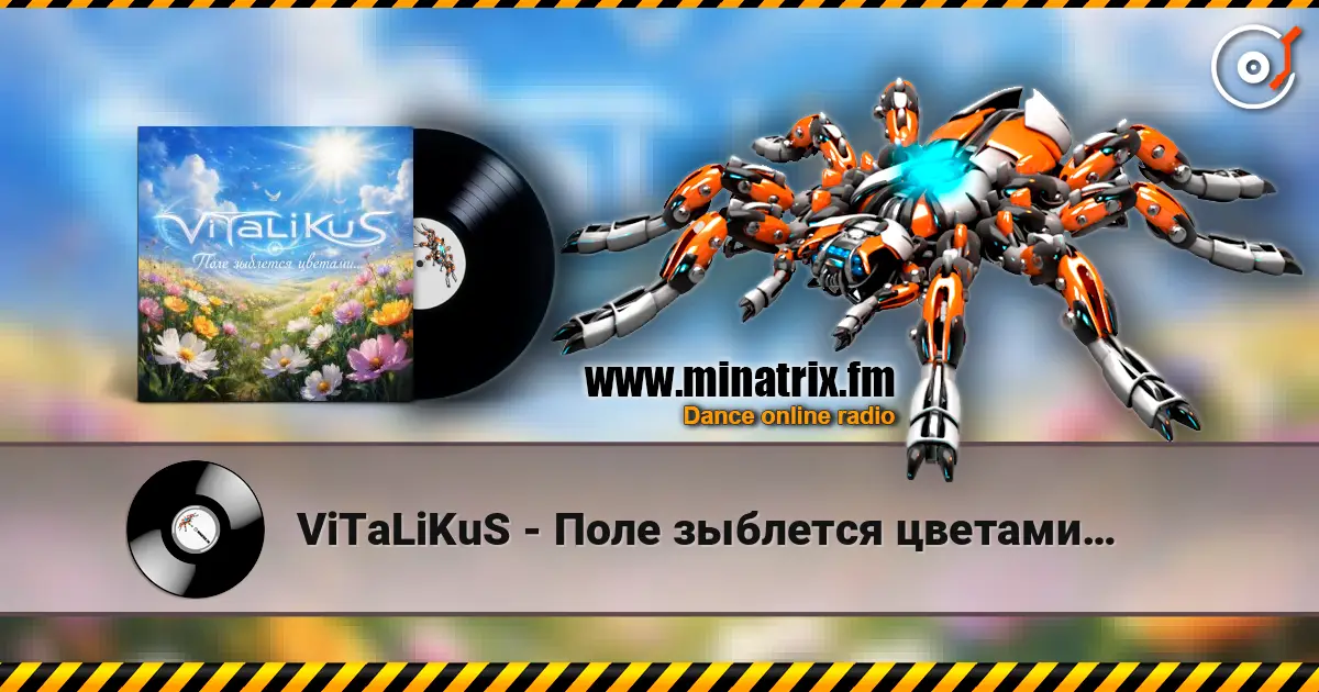 ViTaLiKuS - Поле зыблется цветами… écouter en ligne en haute qualité | Minatrix.FM