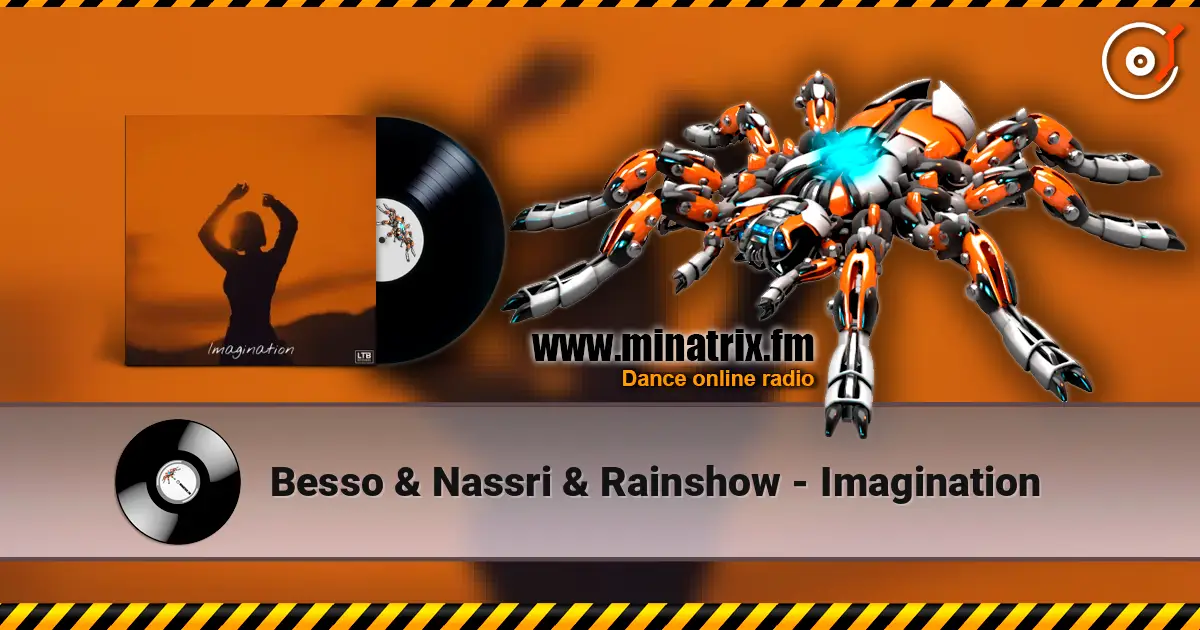 Besso & Nassri & Rainshow - Imagination écouter en ligne en haute qualité | Minatrix.FM