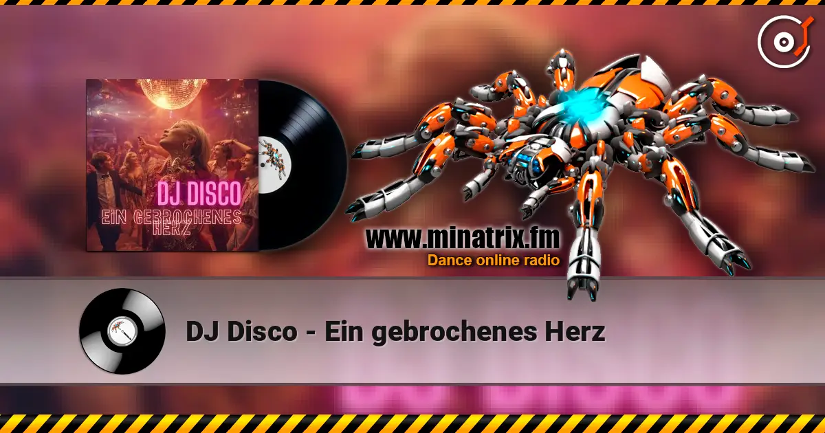 DJ Disco - Ein gebrochenes Herz écouter en ligne en haute qualité | Minatrix.FM