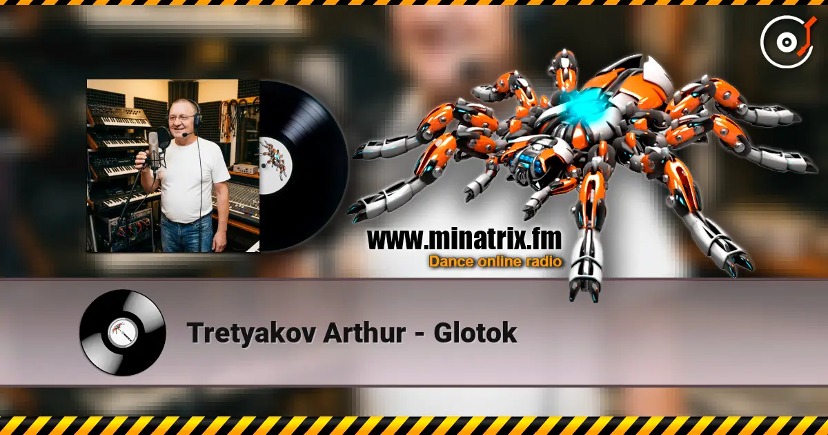 Tretyakov Arthur - Glotok écouter en ligne en haute qualité | Minatrix.FM