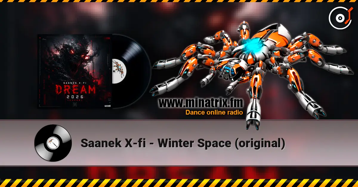 Saanek X-fi - Winter Space (original) écouter en ligne en haute qualité | Minatrix.FM