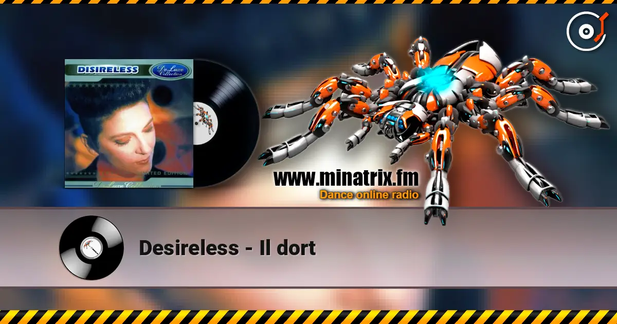 Desireless - Il dort écouter en ligne en haute qualité | Minatrix.FM