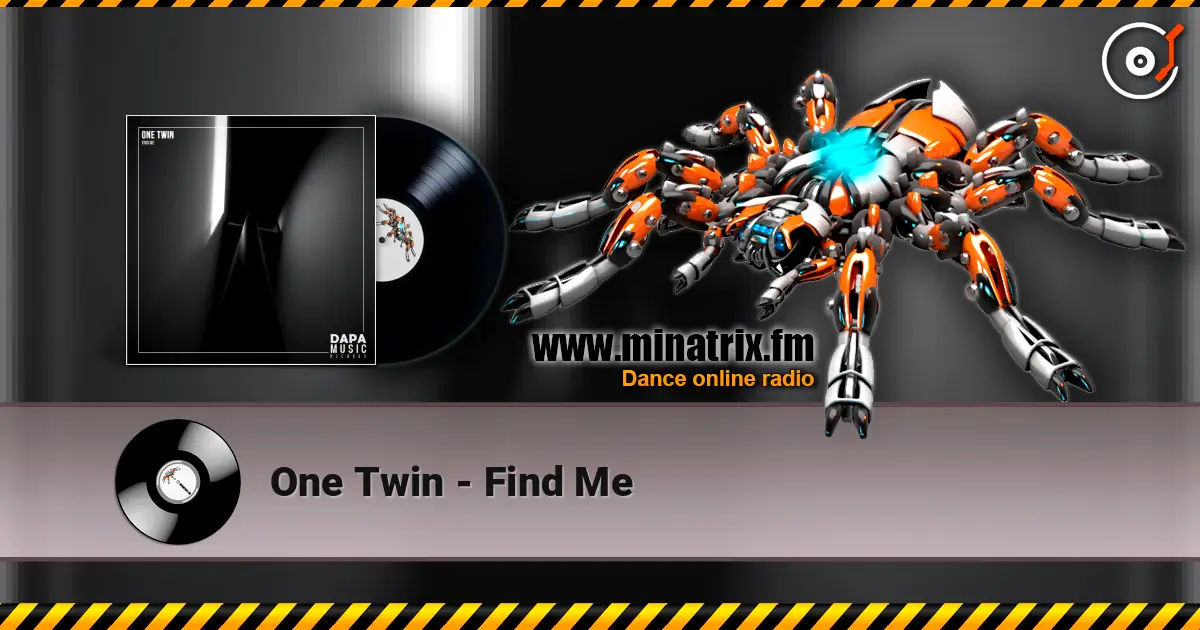 One Twin - Find Me écouter en ligne en haute qualité | Minatrix.FM