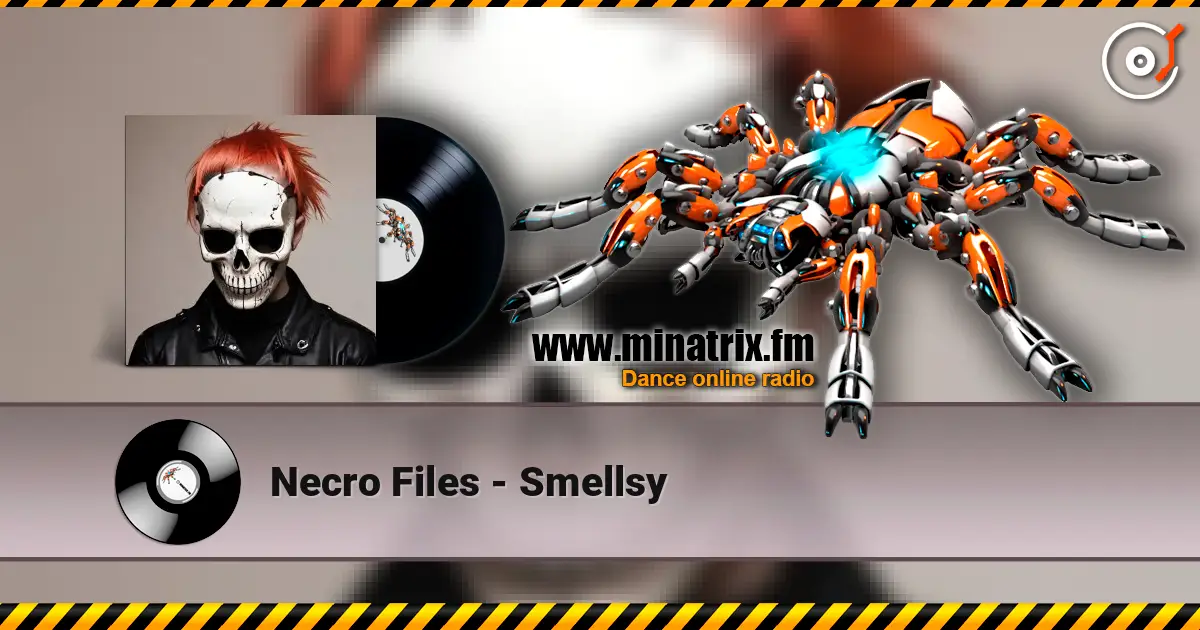 Necro Files - Smellsy écouter en ligne en haute qualité | Minatrix.FM