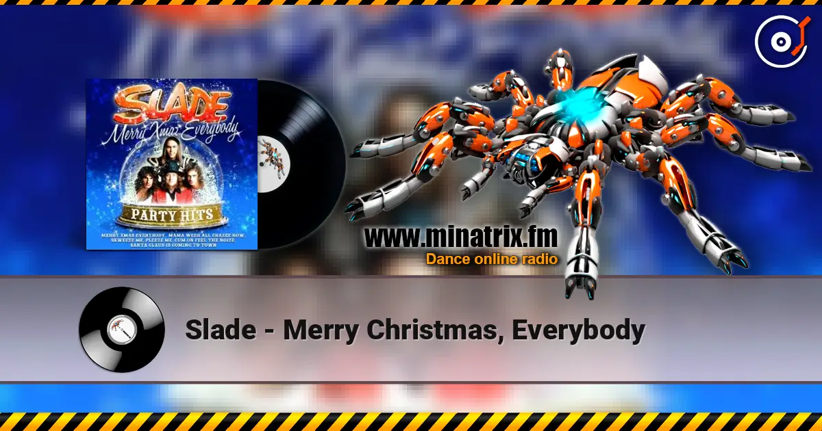 Slade - Merry Christmas, Everybody écouter en ligne en haute qualité | Minatrix.FM