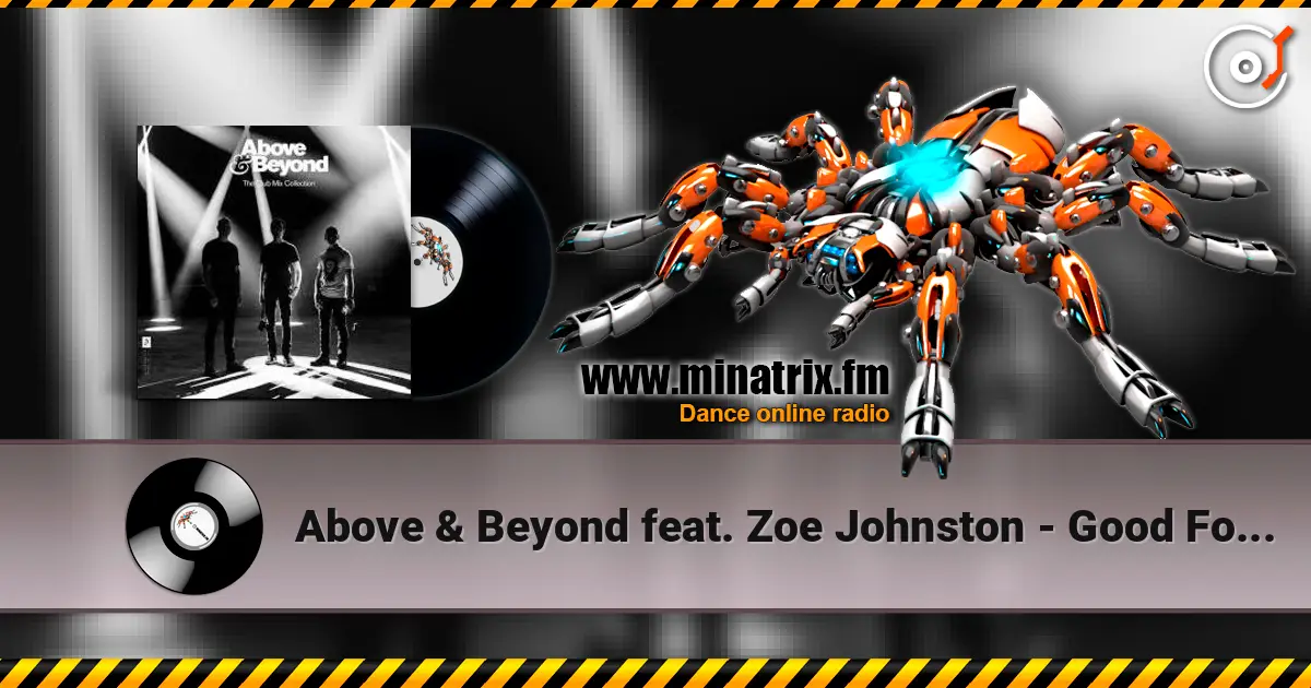Above & Beyond feat. Zoe Johnston - Good For Me écouter en ligne en haute qualité | Minatrix.FM