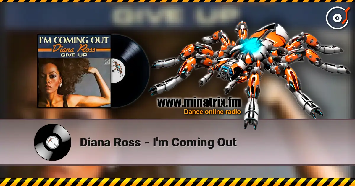 Diana Ross - I'm Coming Out écouter en ligne en haute qualité | Minatrix.FM